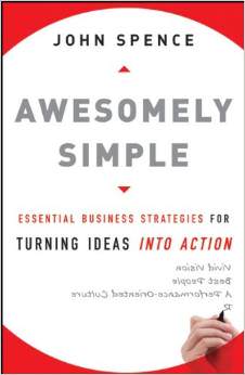 Awesomely Simple: Essential Business Strategies for Turning Ideas Into Action