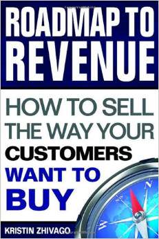 Roadmap to Revenue: How to Sell the Way Your Customers Want to Buy