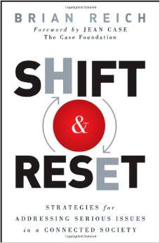 Shift and Reset: Strategies for Addressing Serious Issues in a Connected Society