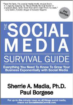 The Social Media Survival Guide: Everything You Need To Know To Grow Your Business Exponentially With Social Media