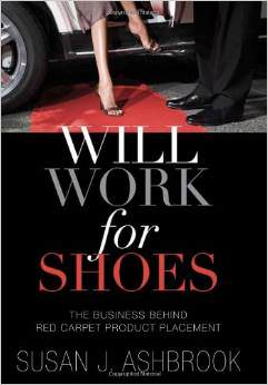 Will Work For Shoes: The Business Behind Red Carpet Product Placement