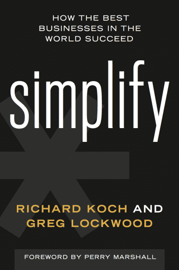 Simplify: How The Best Businesses In The World Succeed