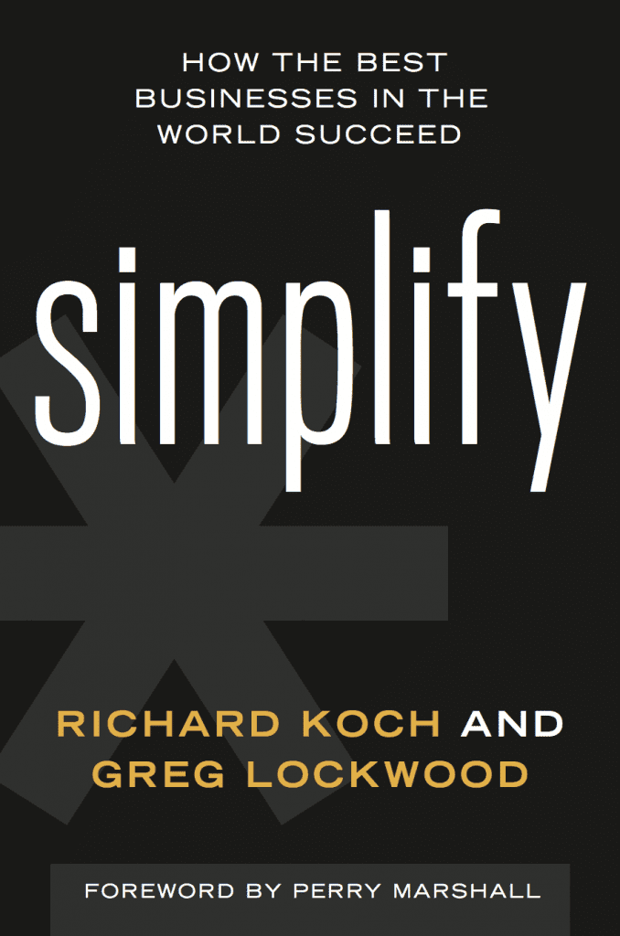 Simplify: How the Best Businesses in the World Succeed